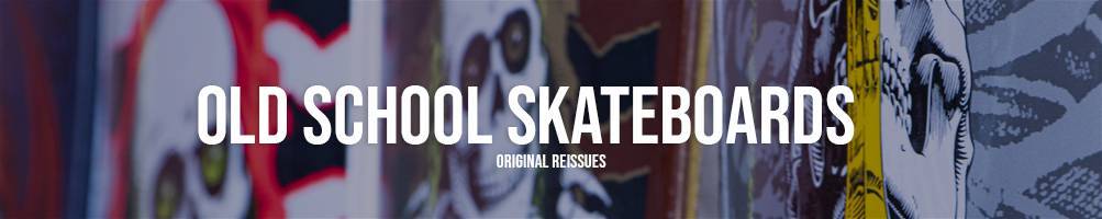 Comprar Tablas de skate Old School - Reissues en Monark Supply