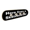Perchero skate - Here lives a Skateboarder